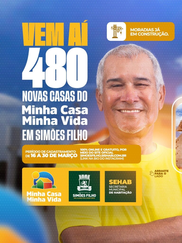 Inscrições do Minha Casa Minha Vida começam nesta segunda-feira (16) em Simões Filho